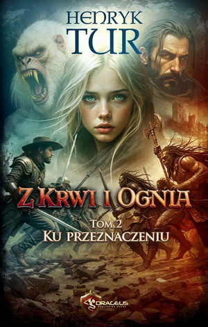 Ku przeznaczeniu - Tom 2 Henryk Tur