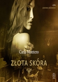 Złota skóra - Carla Montero