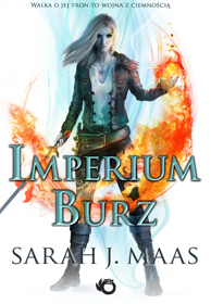 Imperium burz. Szklany tron - Tom 5 Sarah J. Maas