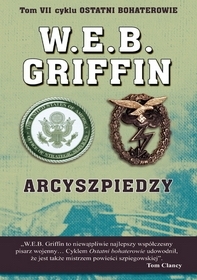 Arcyszpiedzy - W.E.B. Griffin, William E. Butterworth IV