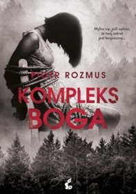 Kompleks Boga - Piotr Rozmus