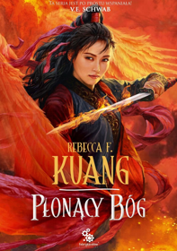 Płonący bóg - Tom 3 Rebecca F. Kuang