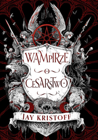 Wampirze cesarstwo. Księga 1 - Jay Kristoff