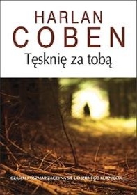 Recenzja książki Tęsknię za Tobą - Harlen Coben