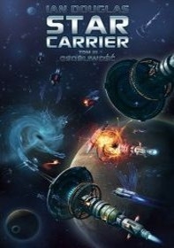 Recenzja książki Star Carrier. Osobliwość - Tom 3 Ian Douglas