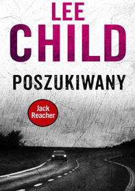 Jack Reacher. Poszukiwany - Lee Child recenzja