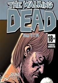 The Walking Dead - Tom 5 i 6 Robert Kirkman