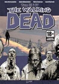 The Walking Dead - Tom 3 i 4 Robert Kirkman