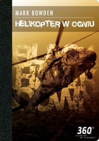 Recenzja książki Helikopter w ogniu - Mark Bowden