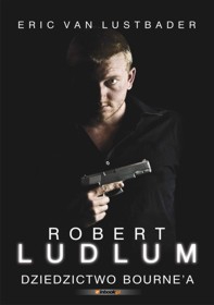 Recenzja książki Dziedzictwo Bourne'a - Robert Ludlum, Eric Van Lustbader