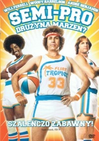 Recenzja filmu Semi-Pro Drużyna marzeń