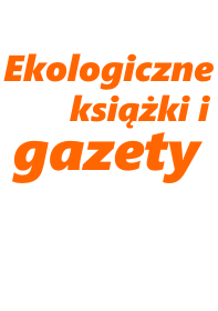 Ekologiczne książki i gazety