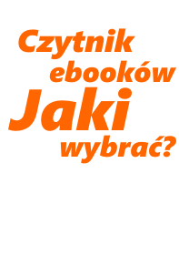 Jak wybrać czytnik ebooków?