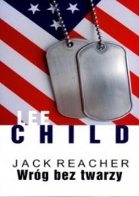 Jack Reacher. Wróg bez twarzy - Lee Child