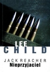 Jack Reacher. Nieprzyjaciel - Lee Child