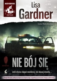 Recenzja książki Nie bój się - Lisa Gardner
