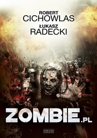 Zombie.pl - Robert Cichowlas, Łukasz Radecki