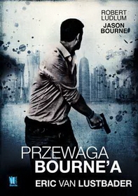 Przewaga Bourne'a - Eric Van Lustbader