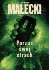 Porzuć swój strach - Tom 2 Robert Małecki