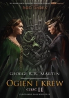 Ogień i krew - Część 2 George R. R. Martin