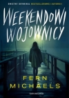 Weekendowi wojownicy - Fern Michaels Anna Bergiel 