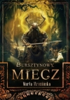 Bursztynowy miecz - Marta Mrozińska