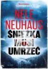 Śnieżka musi umrzeć - Nele Neuhaus