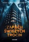 Zapach świeżych trocin - Agata Czykierda-Grabowska