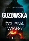 Zgubna wiara - Marta Guzowska