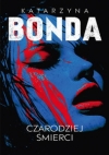 Czarodziej śmierci. Lena - Tom 2 Katarzyna Bonda