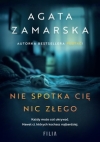 Nie spotka cię nic złego - Agata Zamarska