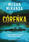 Córeńka - Megan Miranda