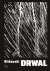 Drwal - Michał Witkowski