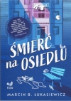 Śmierć na osiedlu - Marcin Bartosz Łukasiewicz