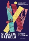 Strażnik Rafaela - Krzysztof P. Czyżewski