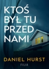 Ktoś był tu przed nami - Daniel Hurst