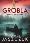 Grobla - Paweł Jaszczuk