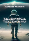 Tajemnica Talizmanu - Mateusz Tomczyk