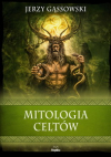 Mitologia Celtów - Jerzy Gąssowski