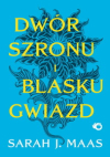 Dwór szronu i blasku gwiazd - Tom 4 Sarah J. Maas