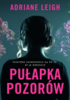 Pułapka pozorów - Leigh Adriane