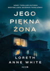 Jego piękna żona - Loreth Anne White