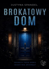 Brokatowy dom - Justyna Spandel