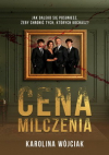 Cena milczenia - Karolina Wójciak