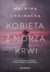 Kobieta z morza krwi - Malwina Chojnacka