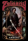 Kroniki Amberu - Tom 1 Roger Zelazny