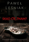 Skąd cię znam? - Tom 3 Paweł Leśniak