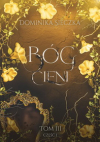 Bóg Cieni. Bogini - Tom 3. Część 1 Dominika Sieczka