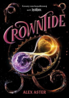 Crowntide. Lightlark - Tom 4 Alex Aster